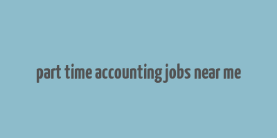 part time accounting jobs near me