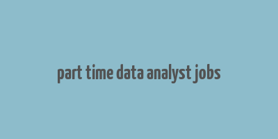 part time data analyst jobs