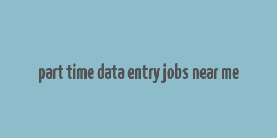 part time data entry jobs near me