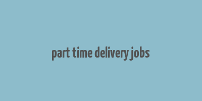 part time delivery jobs