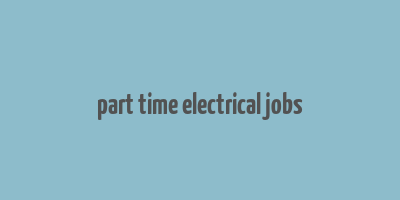 part time electrical jobs