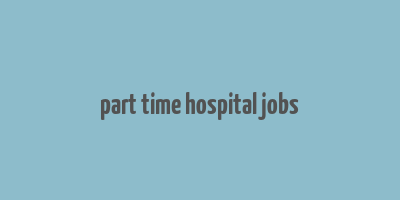 part time hospital jobs