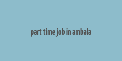 part time job in ambala