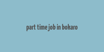 part time job in bokaro