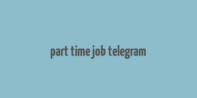 part time job telegram