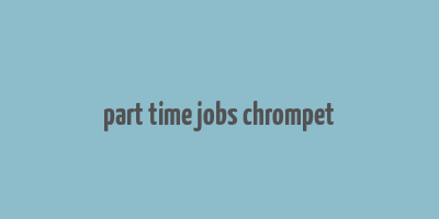 part time jobs chrompet