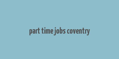 part time jobs coventry