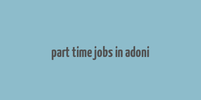 part time jobs in adoni