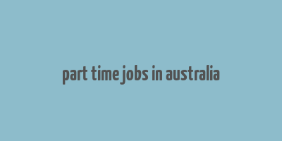 part time jobs in australia