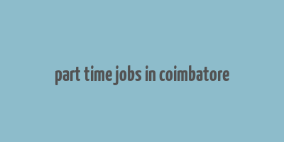 part time jobs in coimbatore