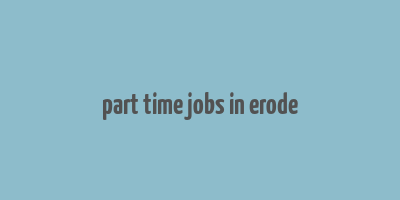 part time jobs in erode