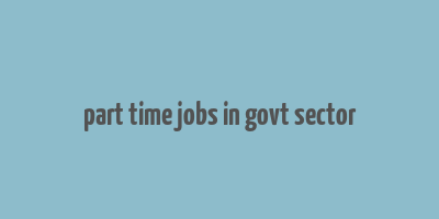 part time jobs in govt sector