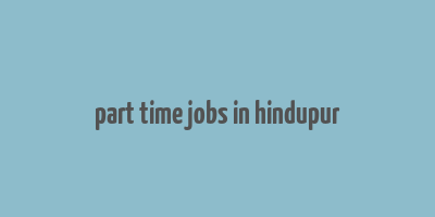 part time jobs in hindupur