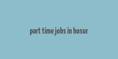 part time jobs in hosur