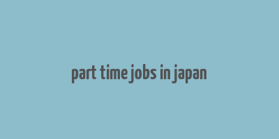 part time jobs in japan