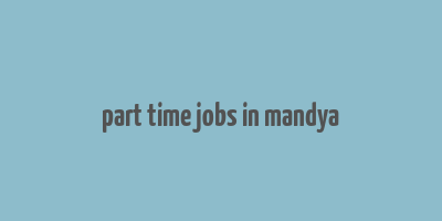 part time jobs in mandya