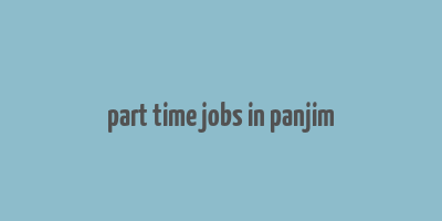 part time jobs in panjim