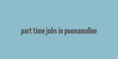 part time jobs in poonamallee