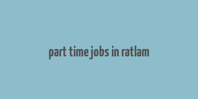 part time jobs in ratlam