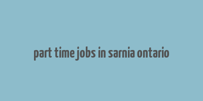 part time jobs in sarnia ontario