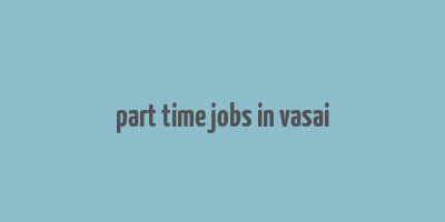 part time jobs in vasai