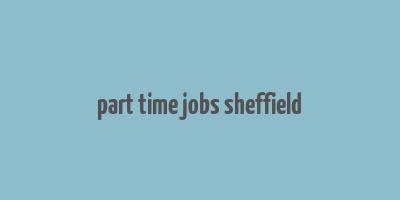 part time jobs sheffield