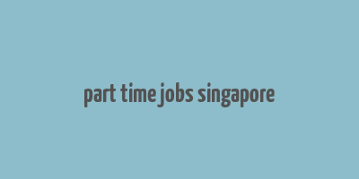 part time jobs singapore