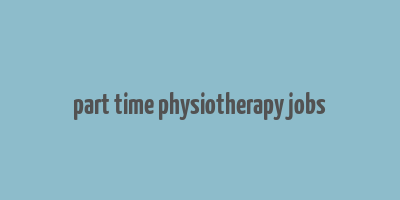 part time physiotherapy jobs