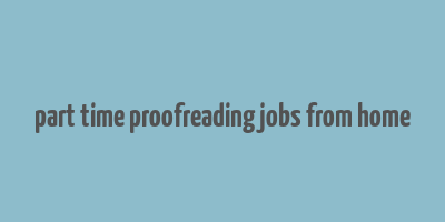 part time proofreading jobs from home