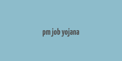 pm job yojana