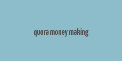 quora money making