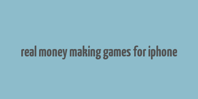 real money making games for iphone