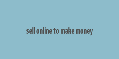 sell online to make money