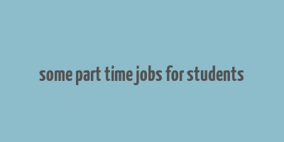 some part time jobs for students