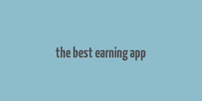 the best earning app