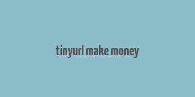 tinyurl make money