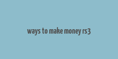 ways to make money rs3