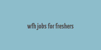 wfh jobs for freshers