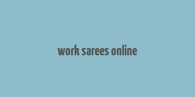 work sarees online