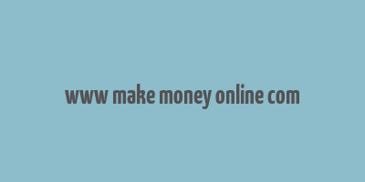 www make money online com