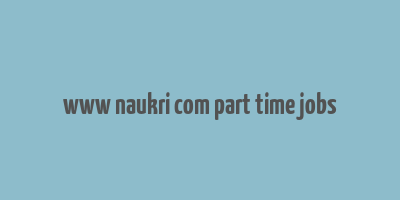 www naukri com part time jobs