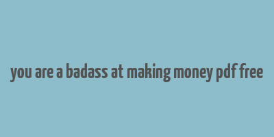 you are a badass at making money pdf free