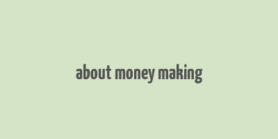 about money making