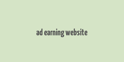 ad earning website