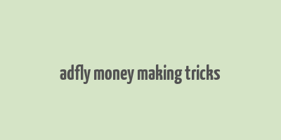 adfly money making tricks