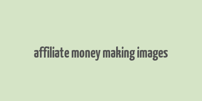 affiliate money making images