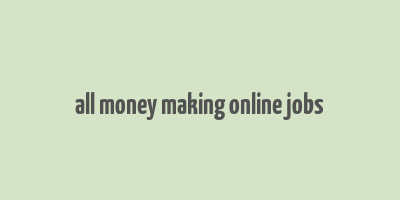 all money making online jobs