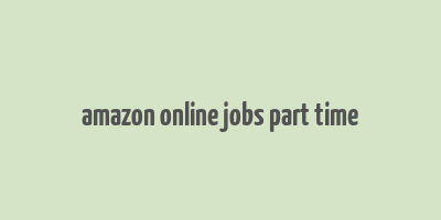 amazon online jobs part time