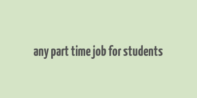 any part time job for students