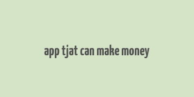 app tjat can make money